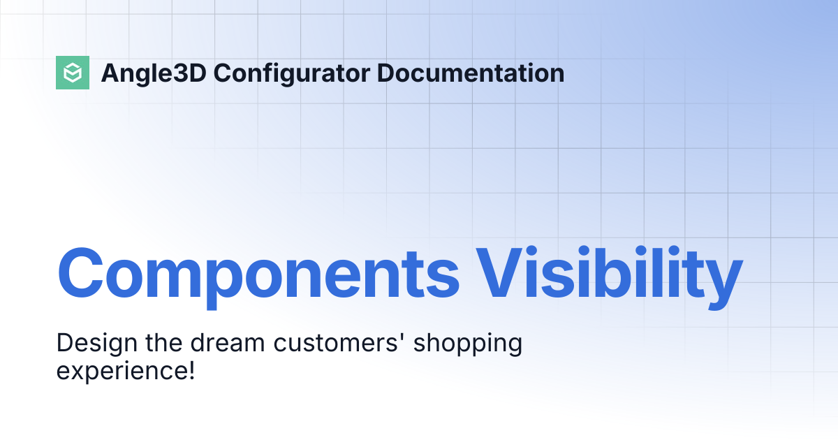 Components Visibility | Angle3D Configurator Documentation