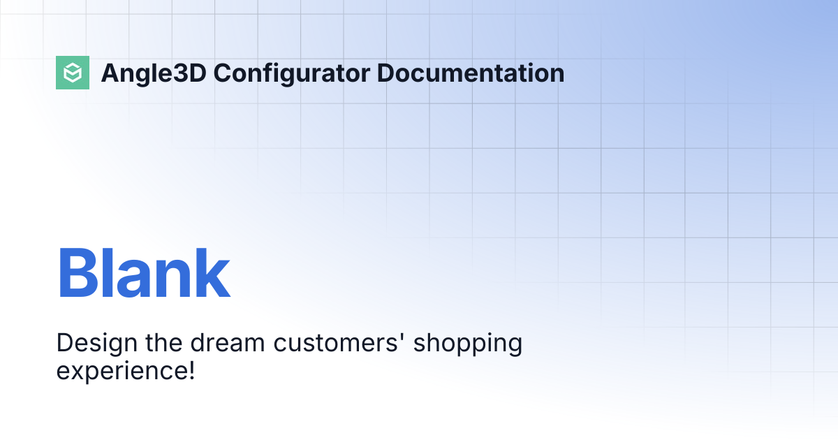 Blank | Angle3D Configurator Documentation